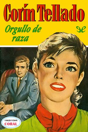 [Bolsilibros: Coral 178] • Orgullo de raza